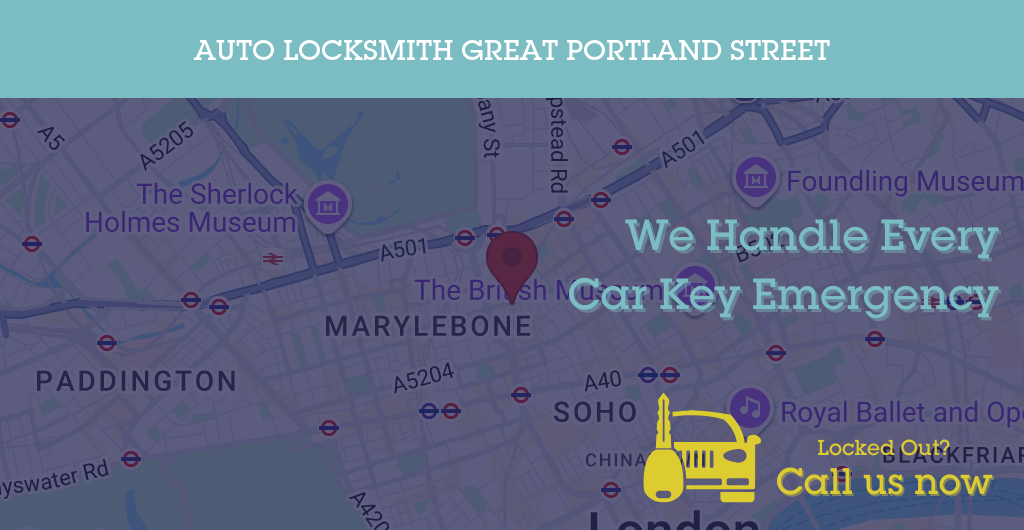 Auto Locksmith Services in Great Portland Street - W postcode