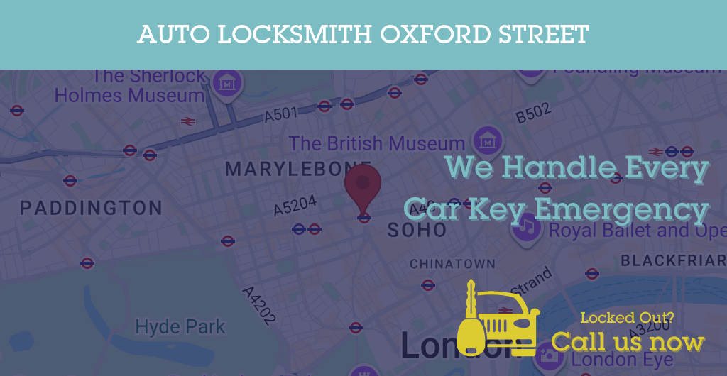 Auto Locksmith Services in Oxford Street - W postcode