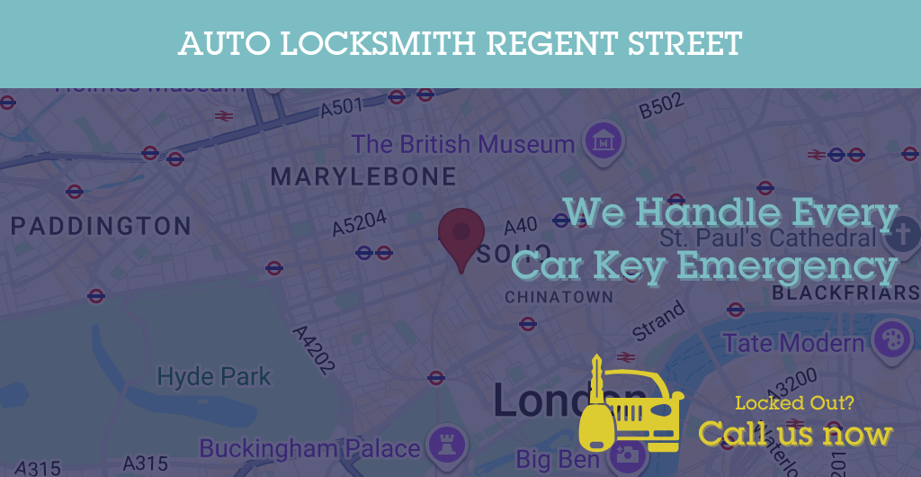 Auto Locksmith Services in Regent Street - W postcode