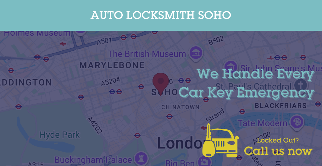 Auto Locksmith Services in Soho - W postcode